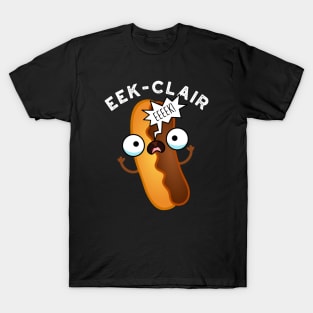 Eek-clair Funny Eclair Puns T-Shirt